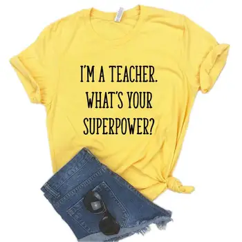 Sunt Un Profesor care e Superputerea Ta Scrisoare Print T Camasa Femei Maneca Scurta O Gât Vrac Tricou de Vară 2020 Tricou Topuri